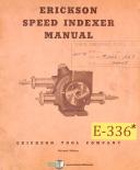 Erickson Tool-Erickson 400 B, Speed Indexer Operations Install and Assemblies Manual 1955-392 24180-400 B-02